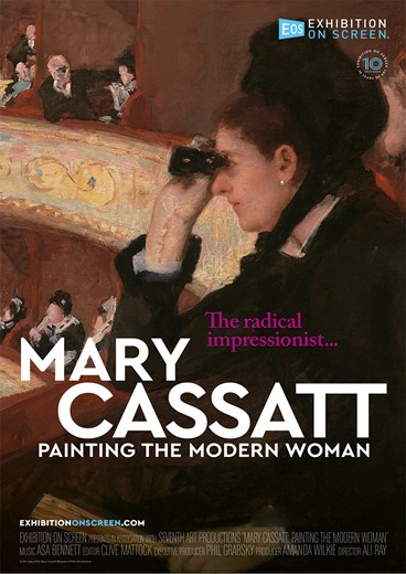 MARY CASSATT: PAINTING THE MODERN WOMAN
