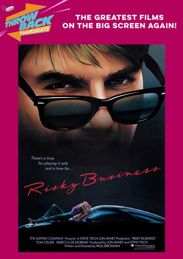 RISKY BUSINESS (THROWBACK THURSDAY)
