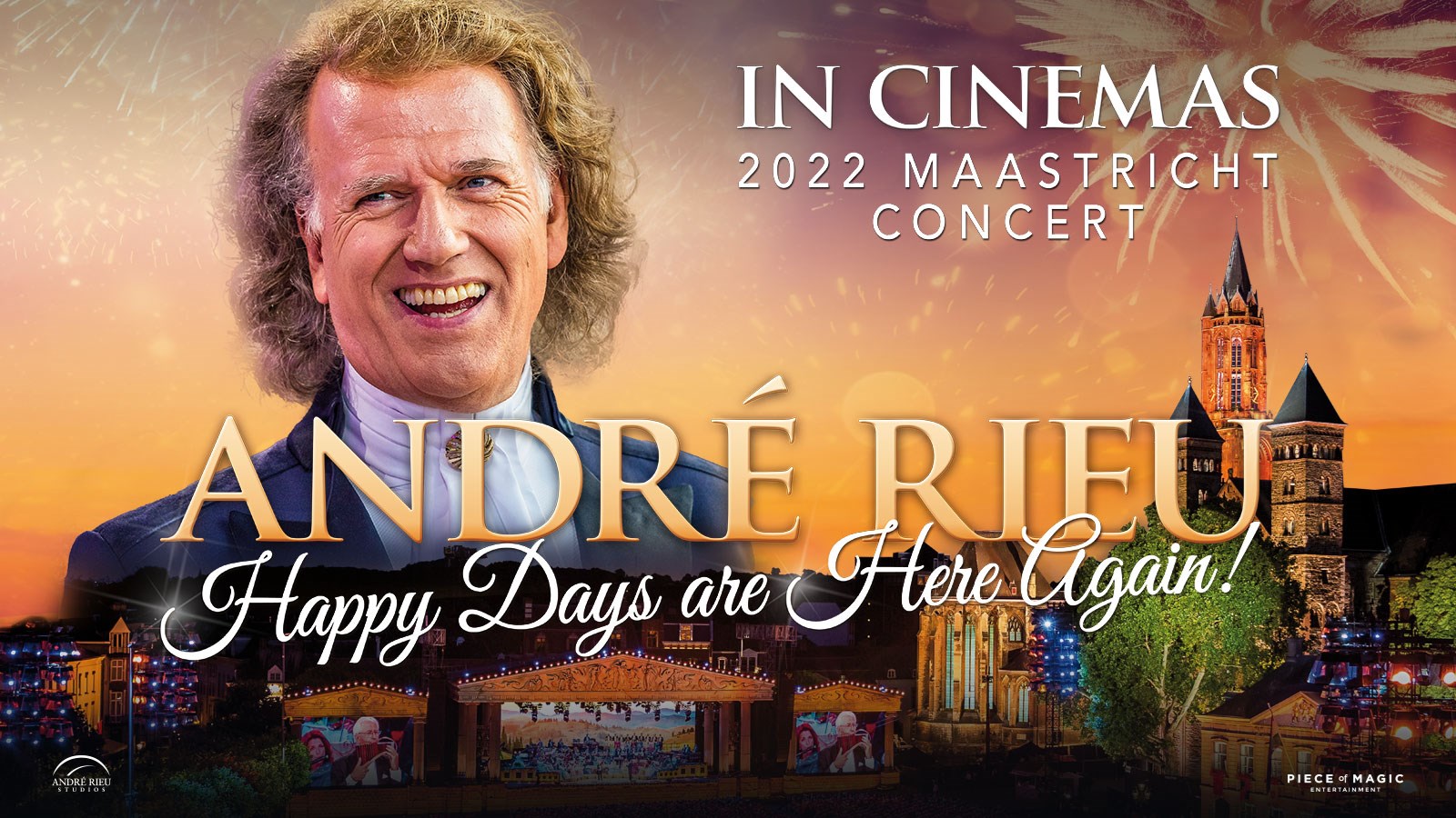 ANDRE RIEU: HAPPY DAYS ARE HERE AGAIN 2022