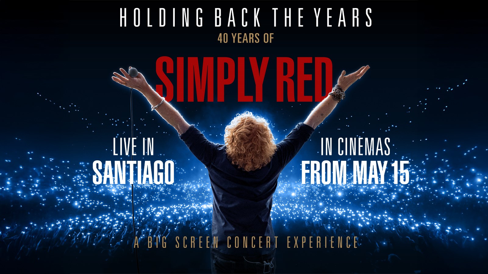 HOLDING BACK THE YEARS: 40 YEARS OF SIMPLY RED, LI